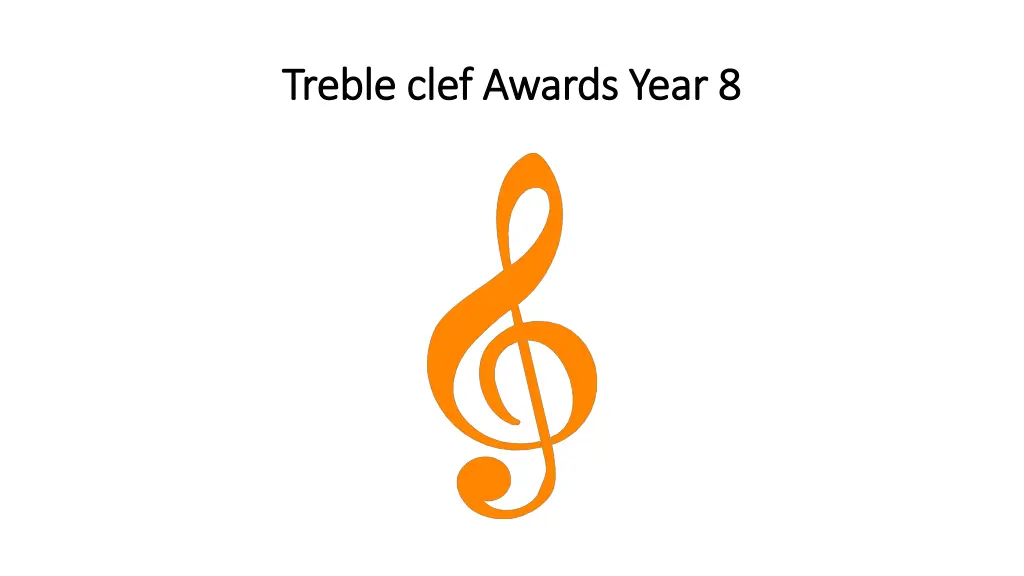 treble clef awards year 8 treble clef awards year