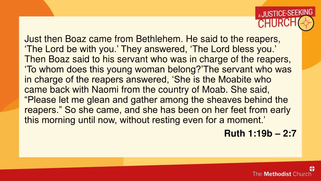 just then boaz came from bethlehem he said