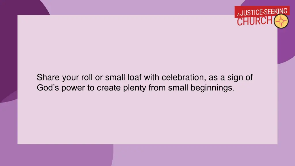 share your roll or small loaf with celebration