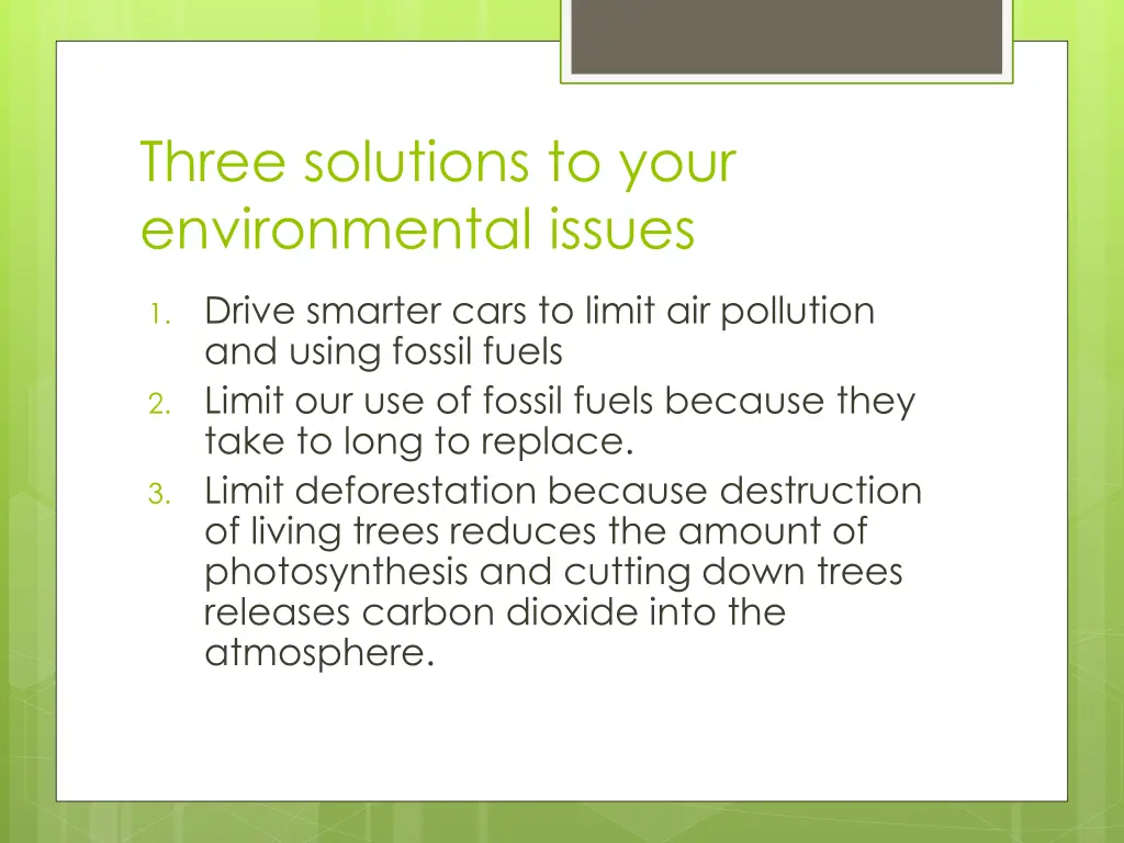 three solutions to your environmental issues