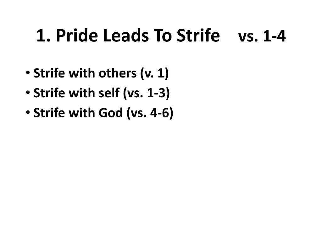 1 pride leads to strife vs 1 4