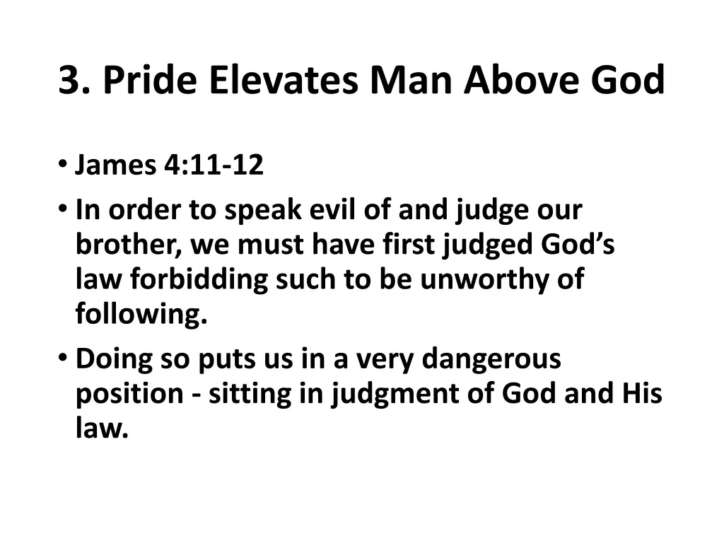 3 pride elevates man above god