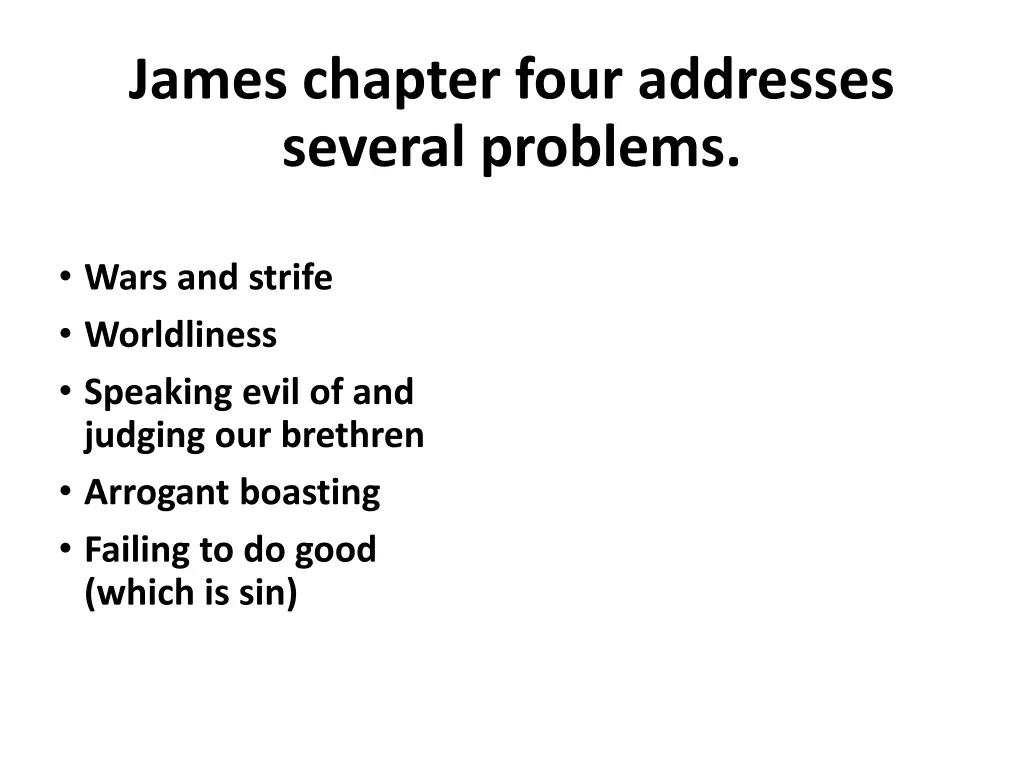 james chapter four addresses several problems