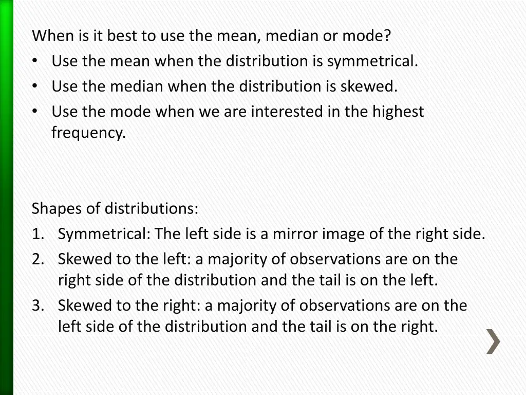 when is it best to use the mean median or mode