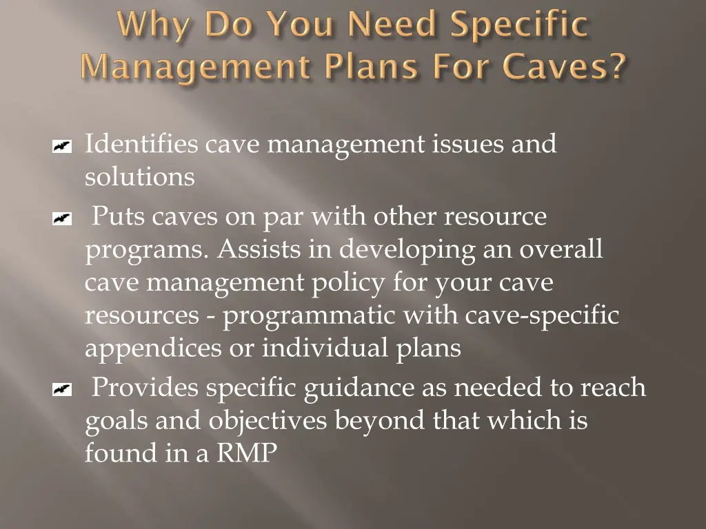 identifies cave management issues and solutions