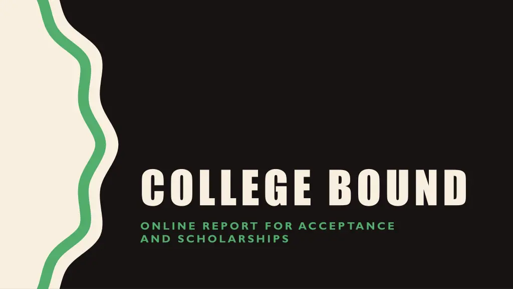college bound online report for acceptance