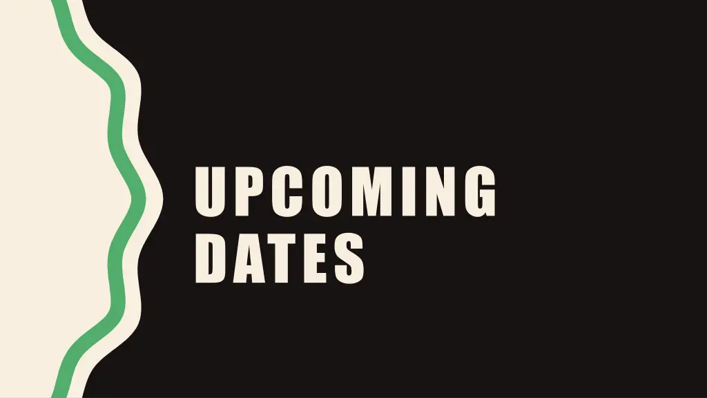 upcoming dates