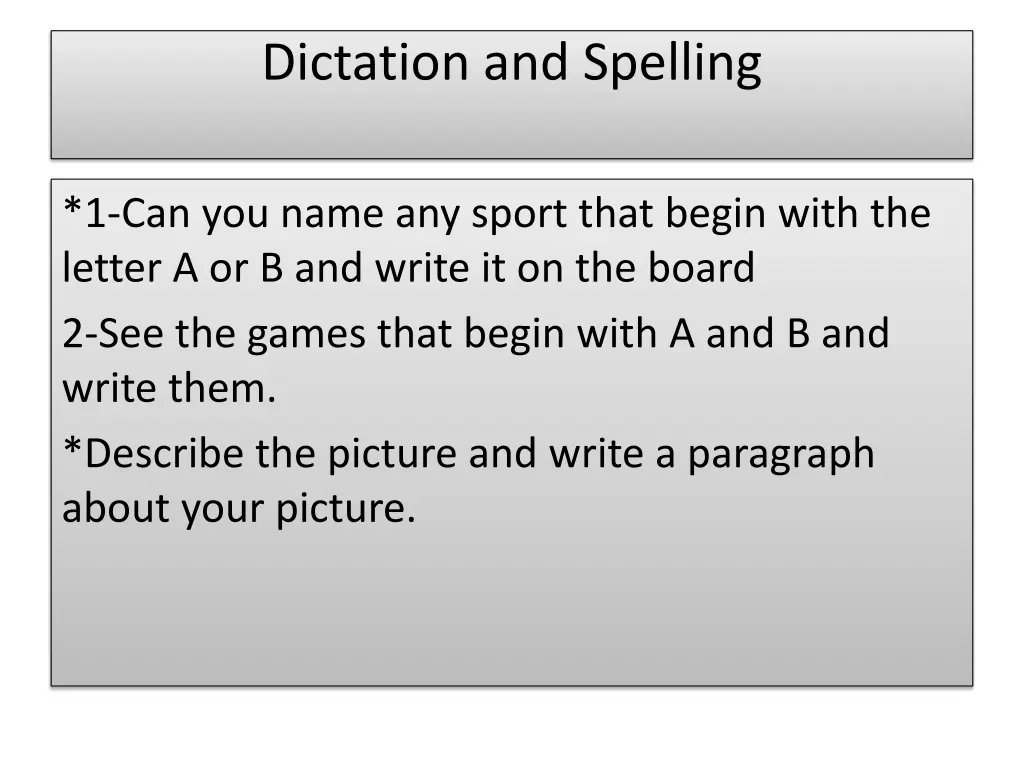 dictation and spelling
