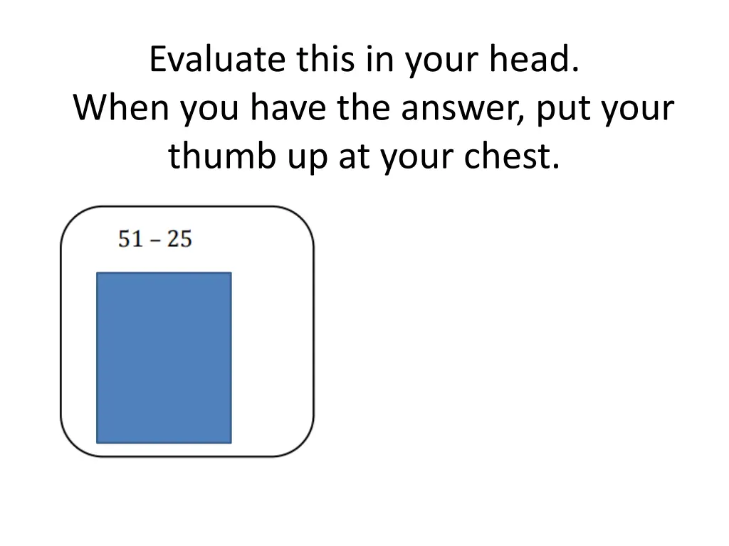 evaluate this in your head when you have