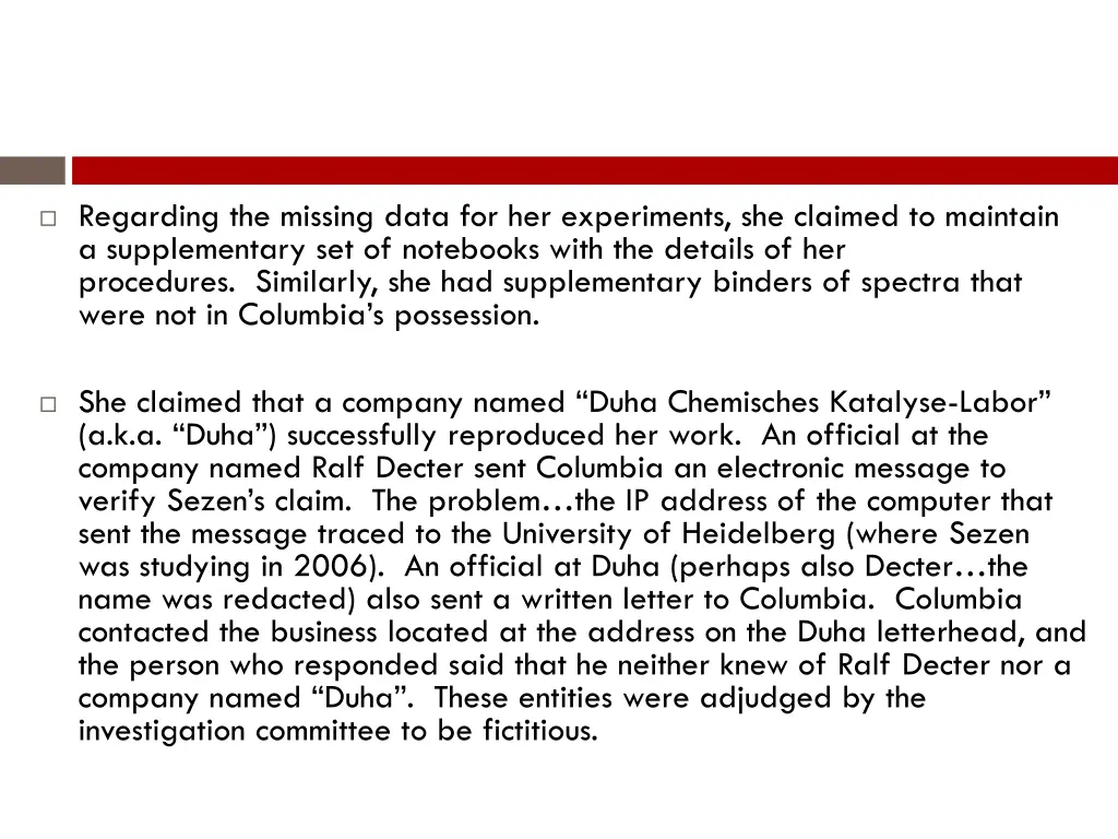 regarding the missing data for her experiments