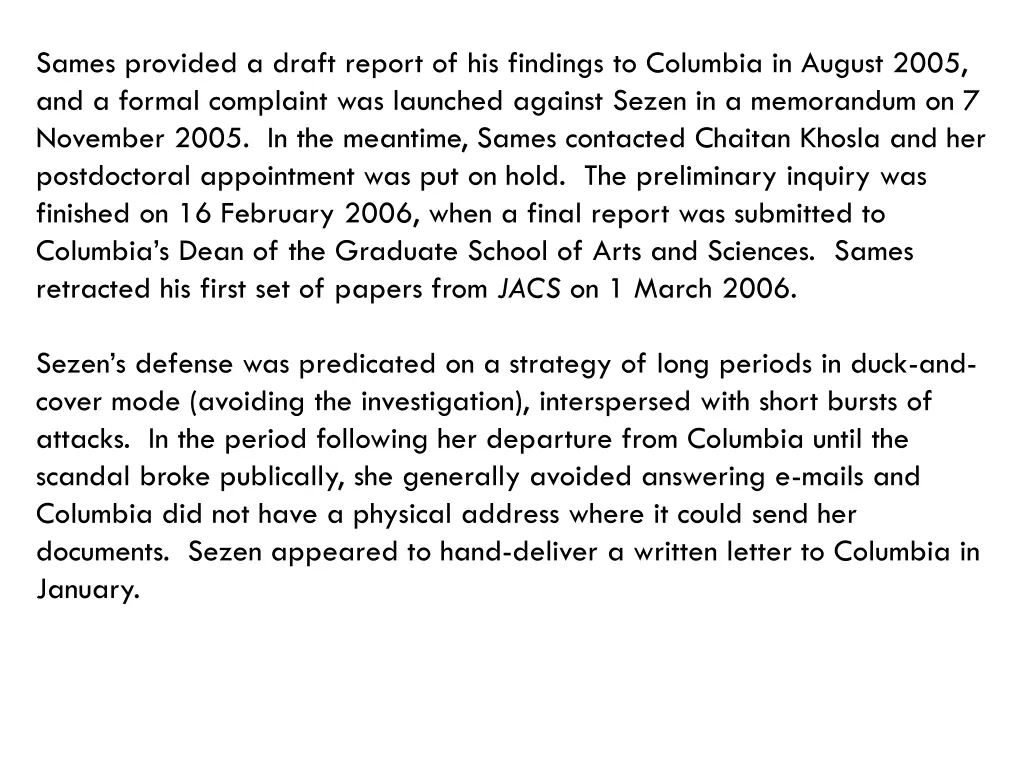 sames provided a draft report of his findings
