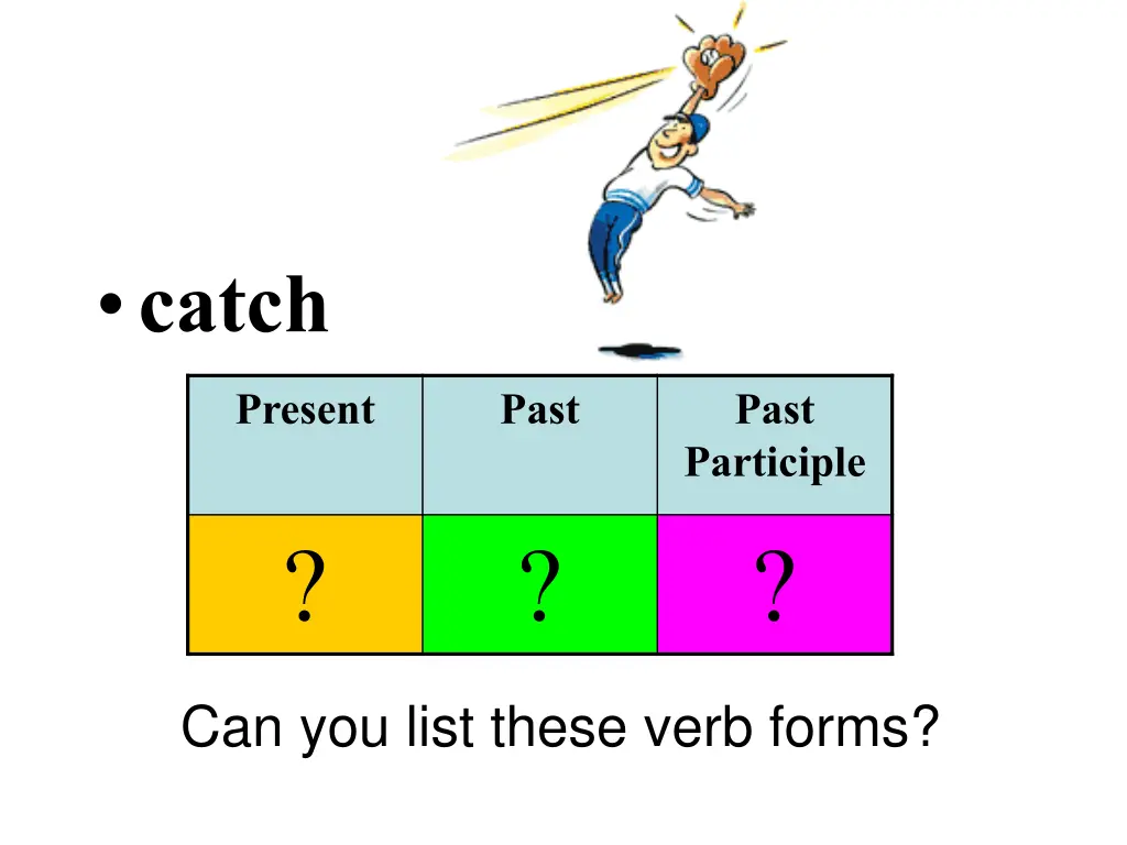 catch