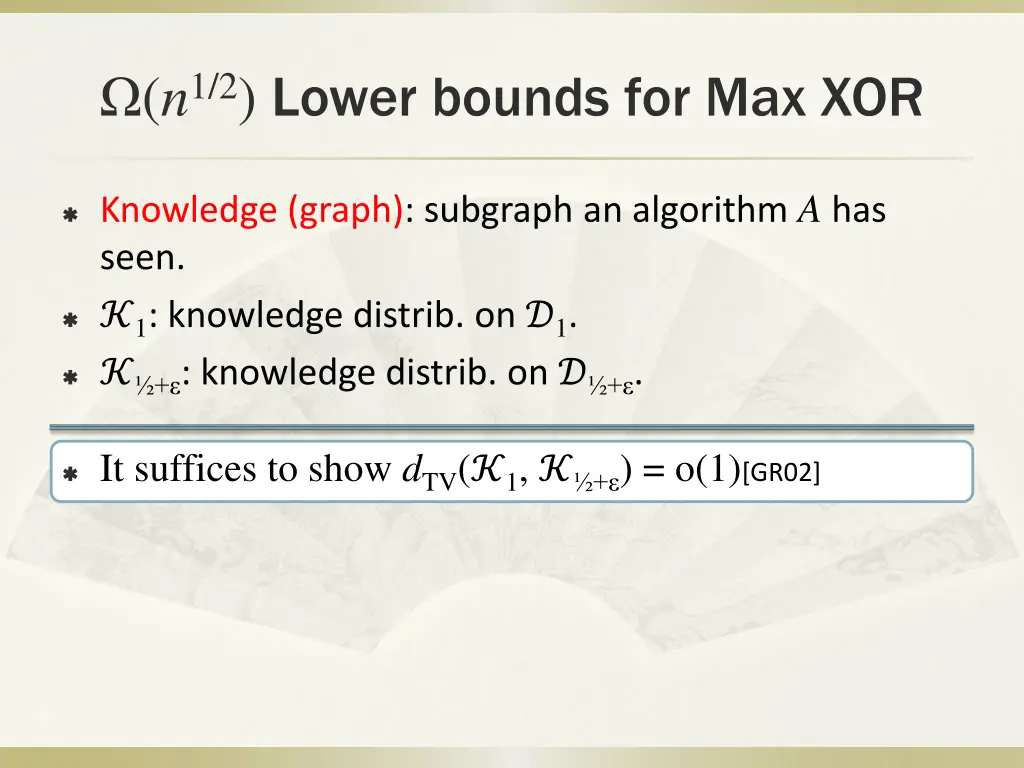 n 1 2 lower bounds for max xor 1