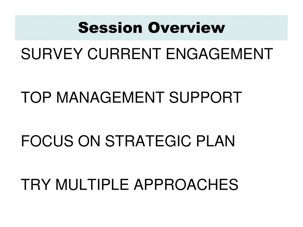 session overview survey current engagement