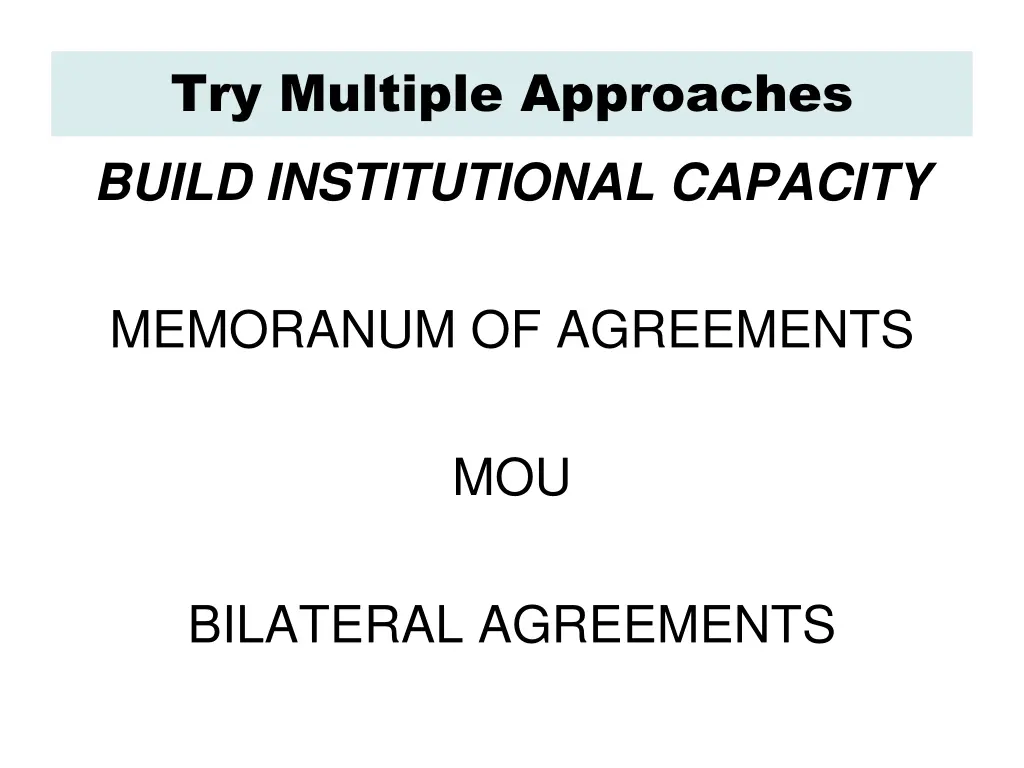 try multiple approaches build institutional