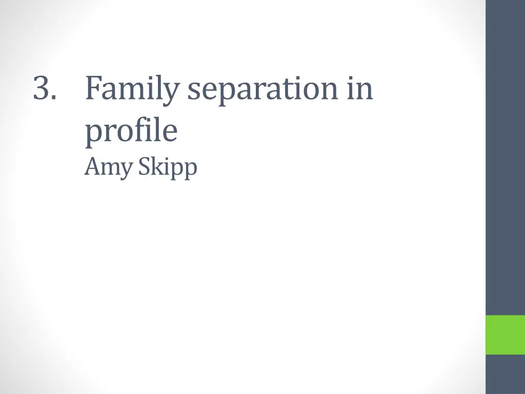 3 family separation in profile amy skipp