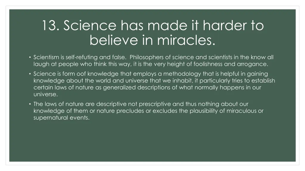 13 science has made it harder to believe