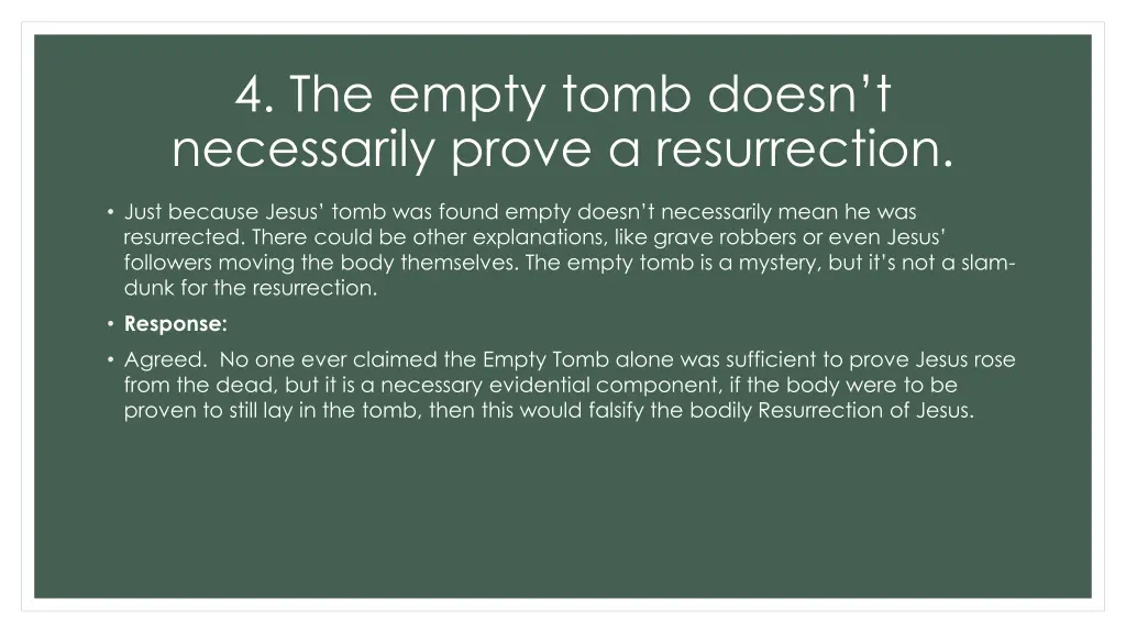 4 the empty tomb doesn t necessarily prove