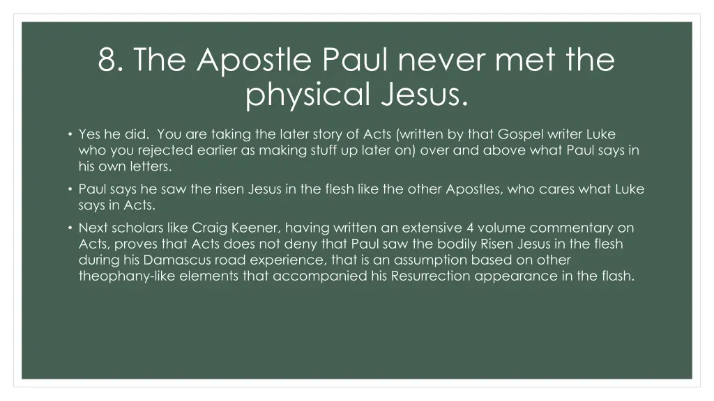 8 the apostle paul never met the physical jesus