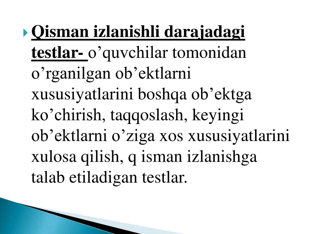 qisman izlanishli darajadagi testlar o quvchilar