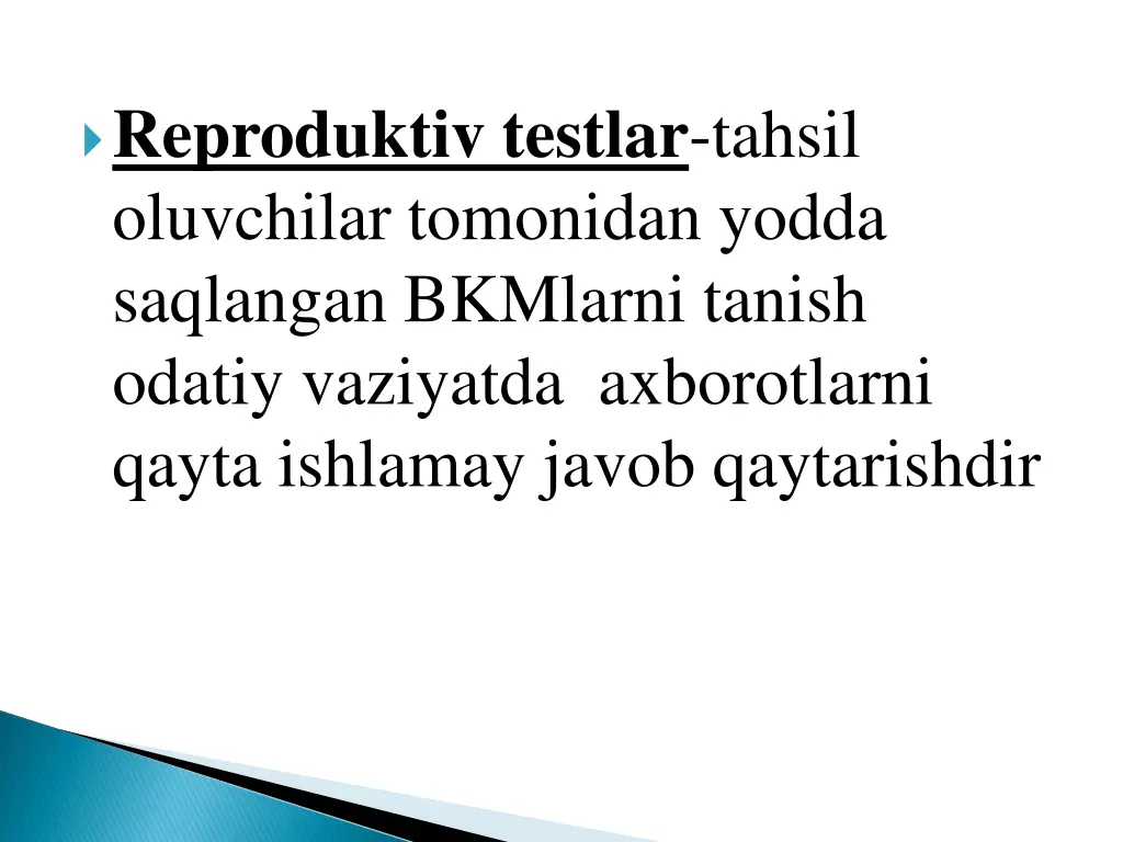 reproduktiv testlar tahsil oluvchilar tomonidan