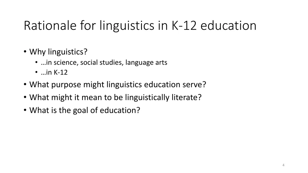 rationale for linguistics in k 12 education
