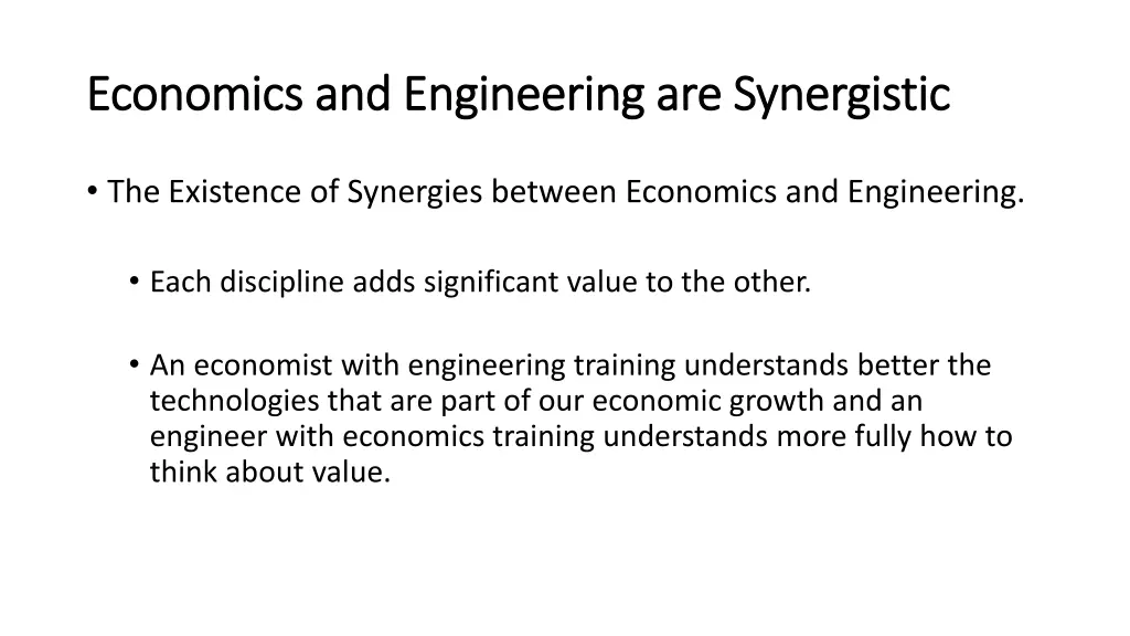 economics and engineering are synergistic