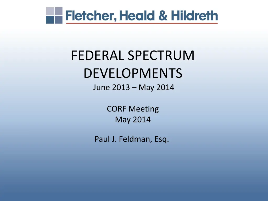federal spectrum developments june 2013 may 2014