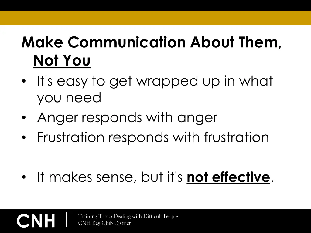 make communication about them not you it s easy