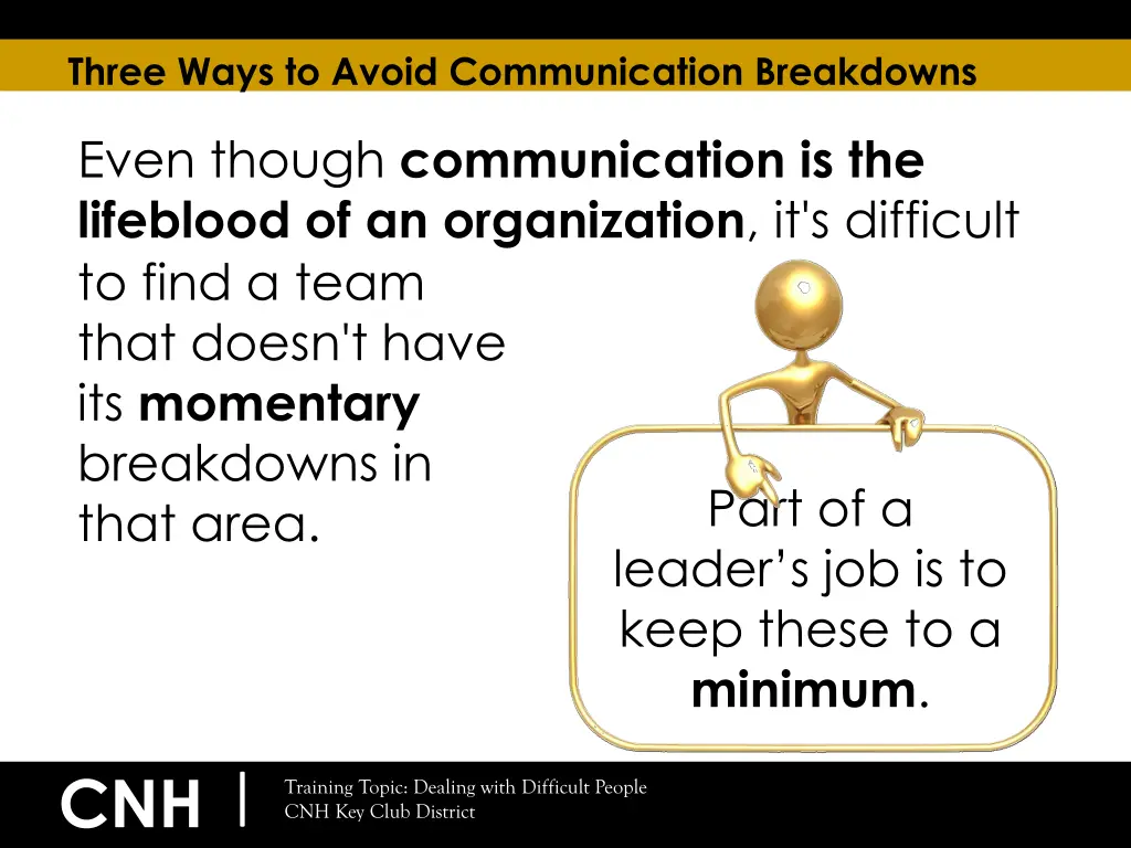 three ways to avoid communication breakdowns