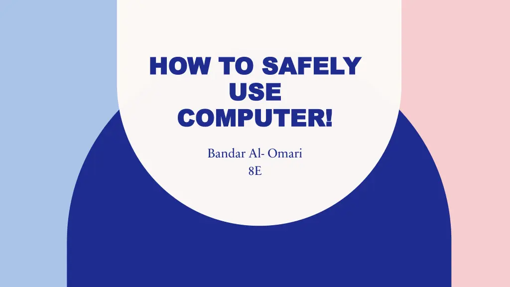 how to safely how to safely use use computer