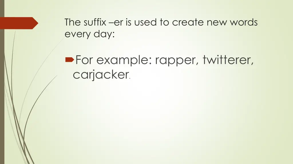 the suffix er is used to create new words every