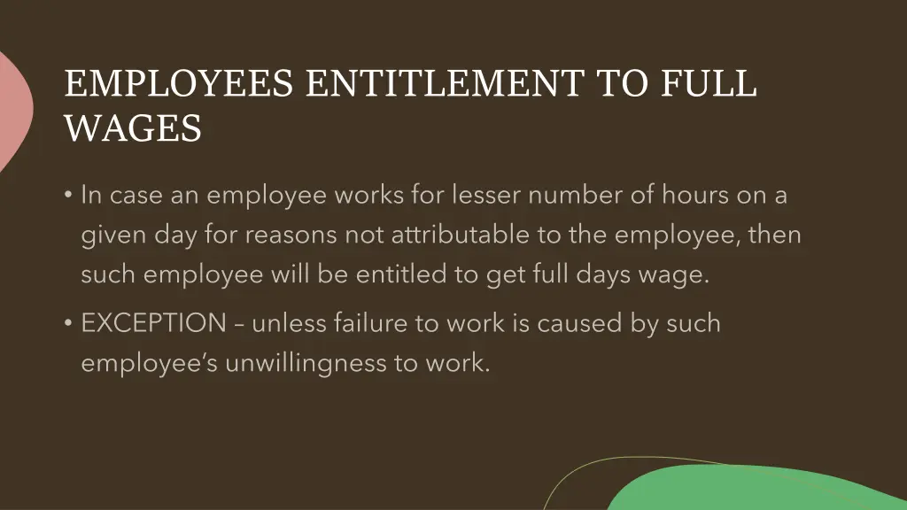employees entitlement to full wages