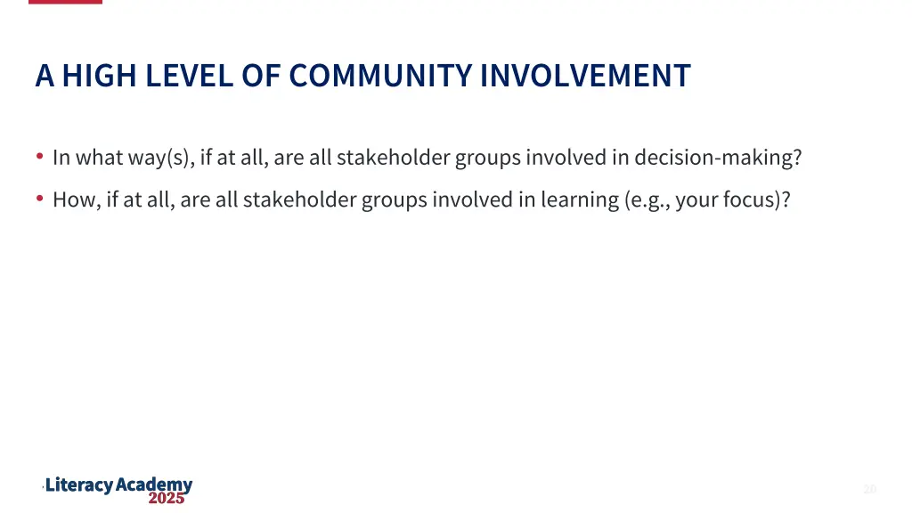 a high level of community involvement