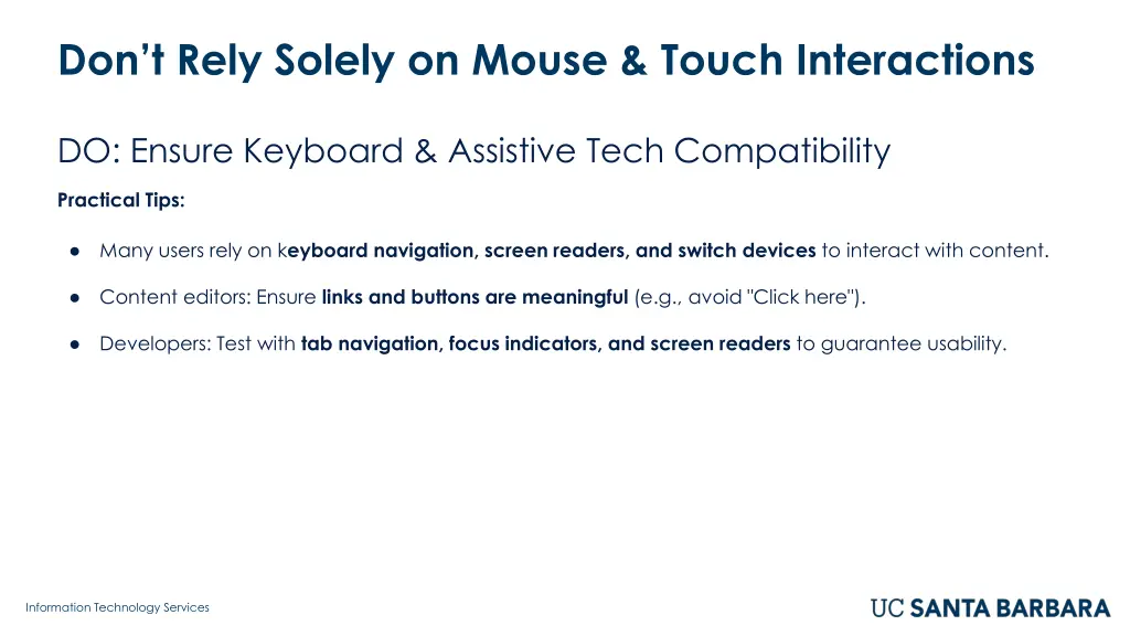 don t rely solely on mouse touch interactions