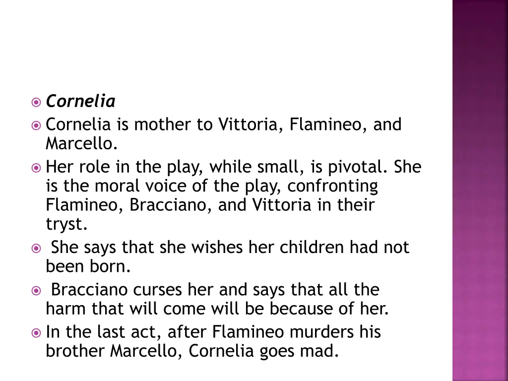 cornelia cornelia is mother to vittoria flamineo