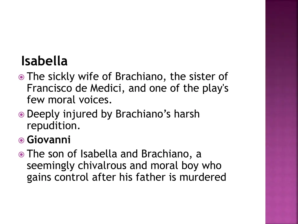 isabella the sickly wife of brachiano the sister