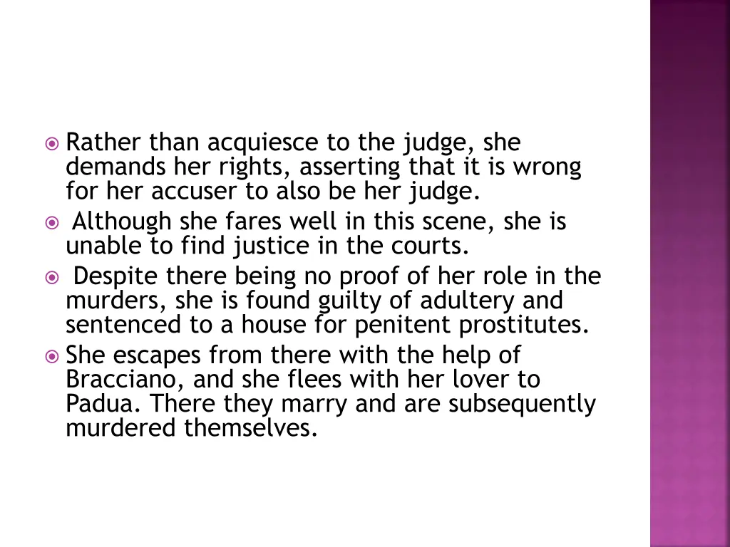 rather than acquiesce to the judge she demands