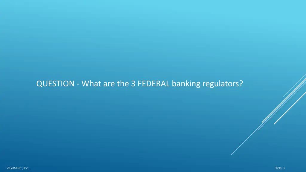 question what are the 3 federal banking regulators