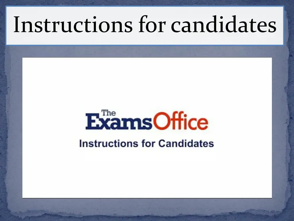 instructions for candidates