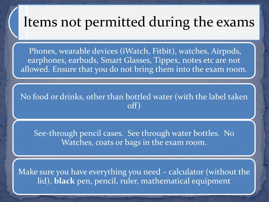 items not permitted during the exams