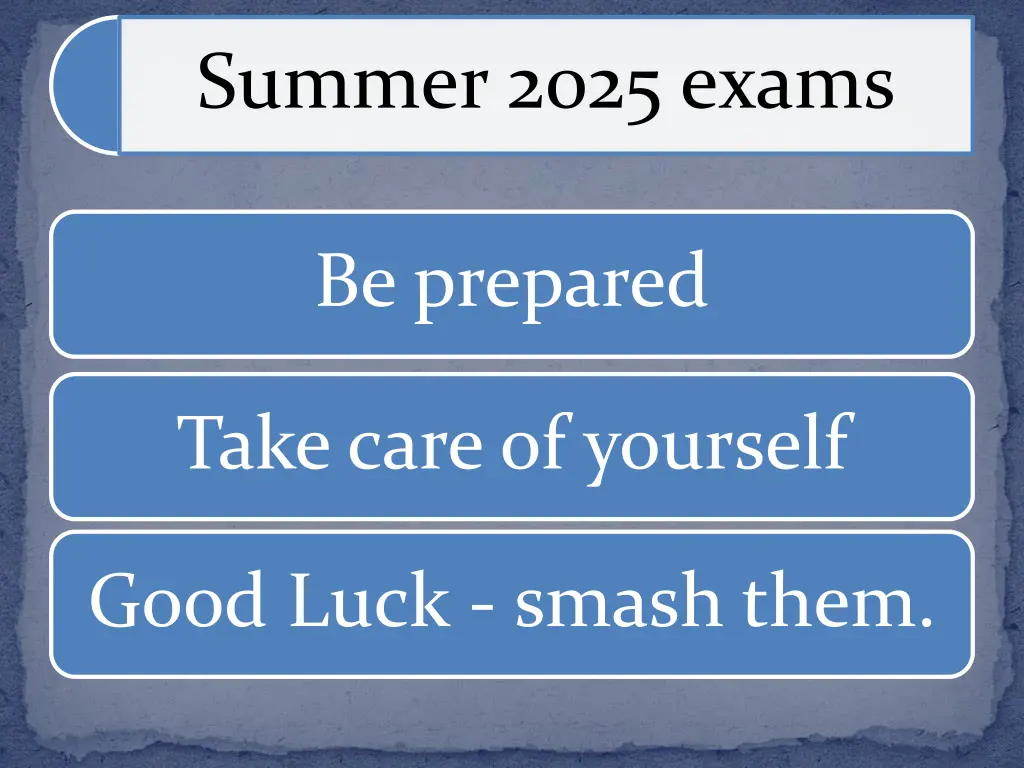 summer 2025 exams