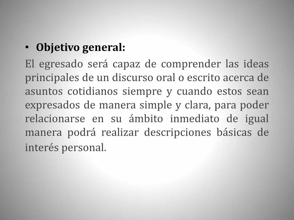 objetivo general el egresado ser capaz