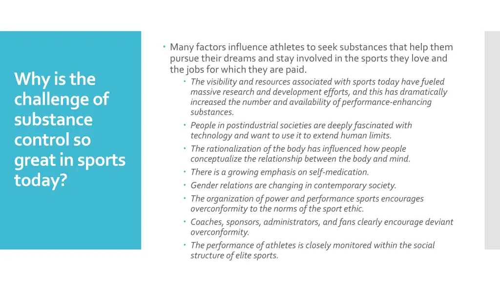 many factors influence athletes to seek