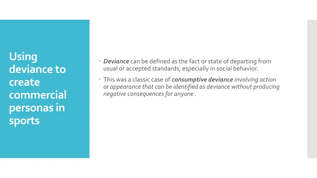 using deviance to create commercial personas
