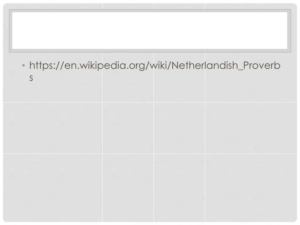 https en wikipedia org wiki netherlandish proverb