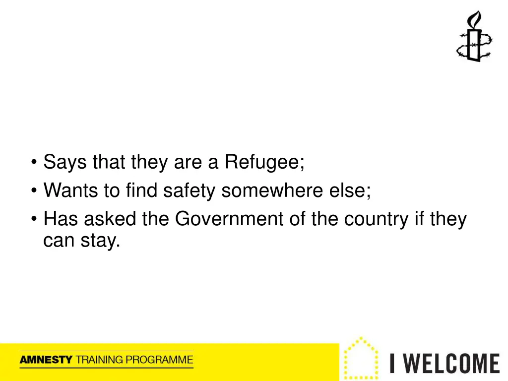 says that they are a refugee wants to find safety