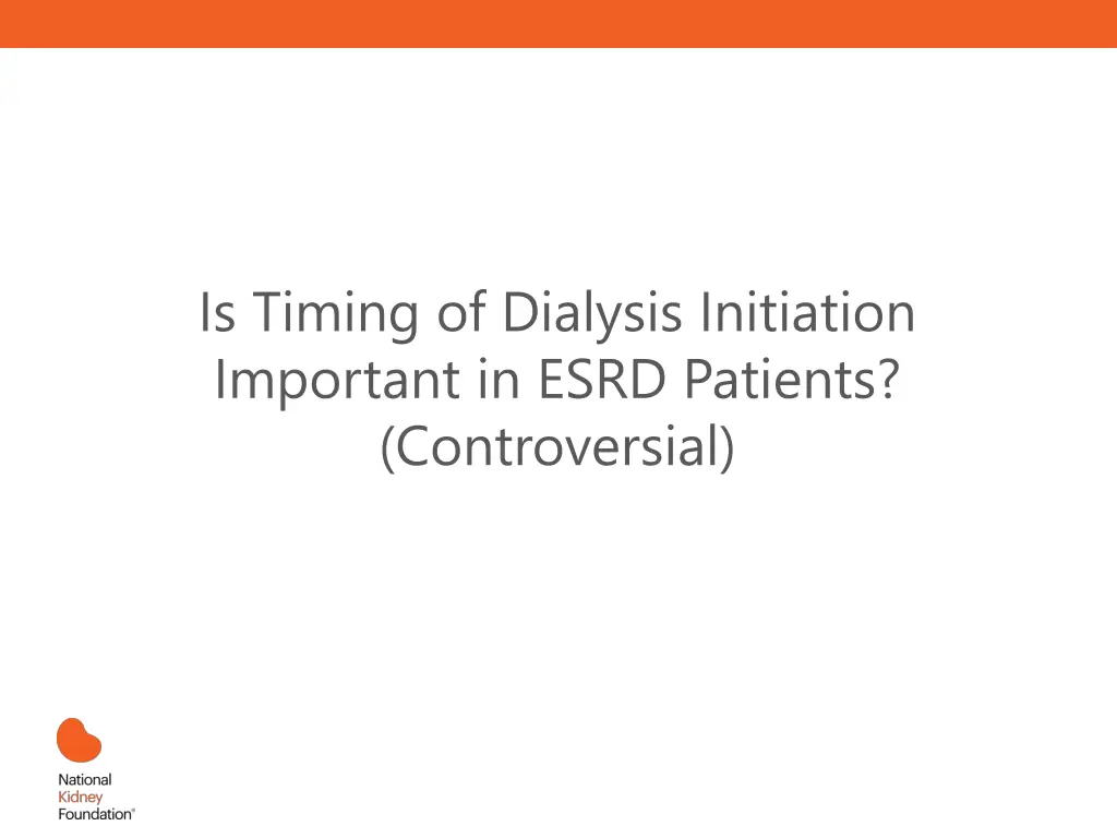 is timing of dialysis initiation important