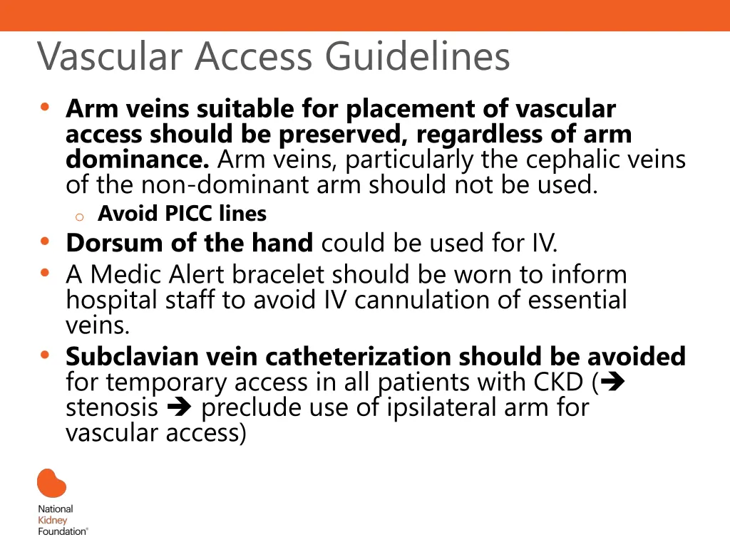 vascular access guidelines arm veins suitable