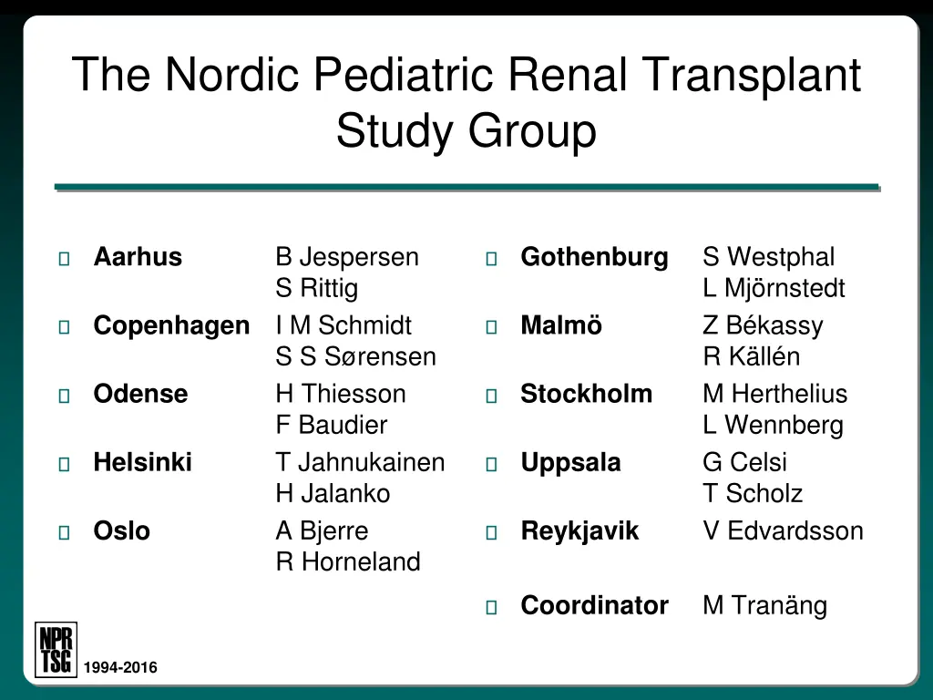 the nordic pediatric renal transplant study group 1